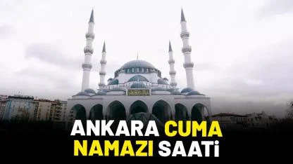 Ankara Cuma namazı saati