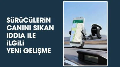 Araçta telefon tutucu kullananlara ceza iddiası yalanlandı