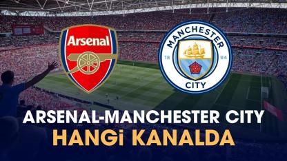Arsenal Manchester City maçı hangi kanalda?