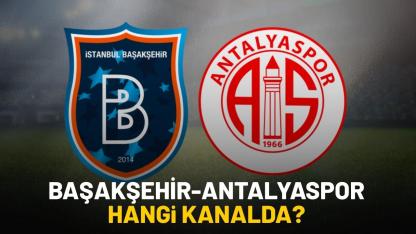 Başakşehir Antalyaspor maçı hangi kanaldan izlenir?