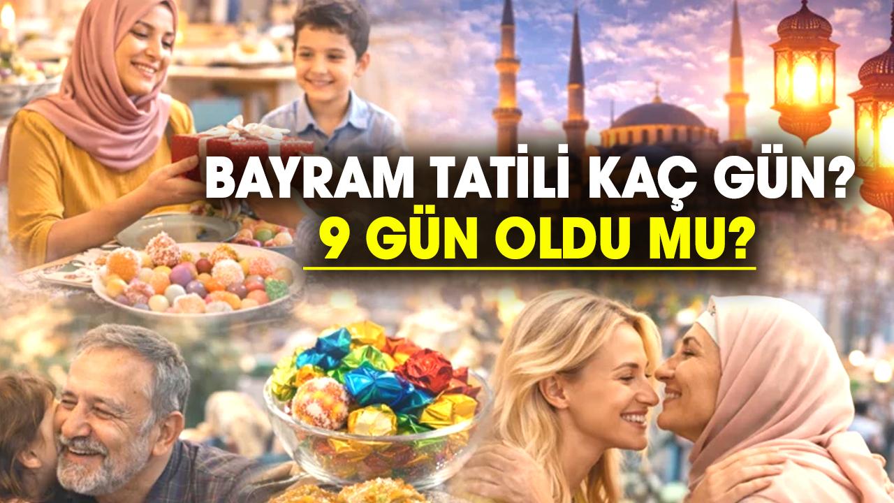 Bayram tatili kaç gün? 2026 Ramazan Bayramı tatili 9 gün olacak mı?