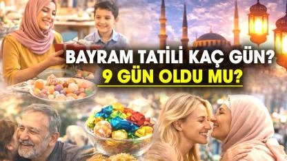 Bayram tatili kaç gün? 2026 Ramazan Bayramı tatili 9 gün olacak mı?