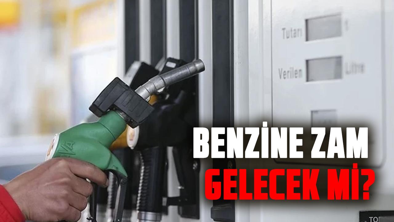 Benzine zam gelecek mi?