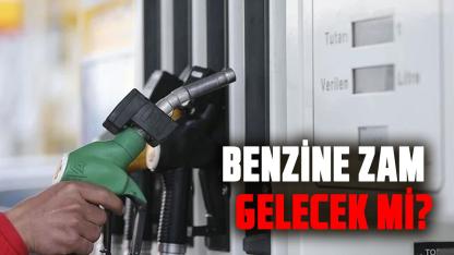 Benzine zam gelecek mi?