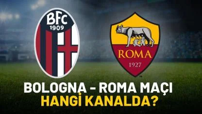 Bologna Roma maçı hangi kanaldan izlenir?