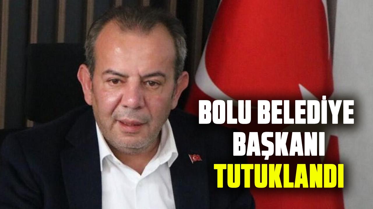 Bolu Belediye Başkanı Tanju Özcan tutuklandı