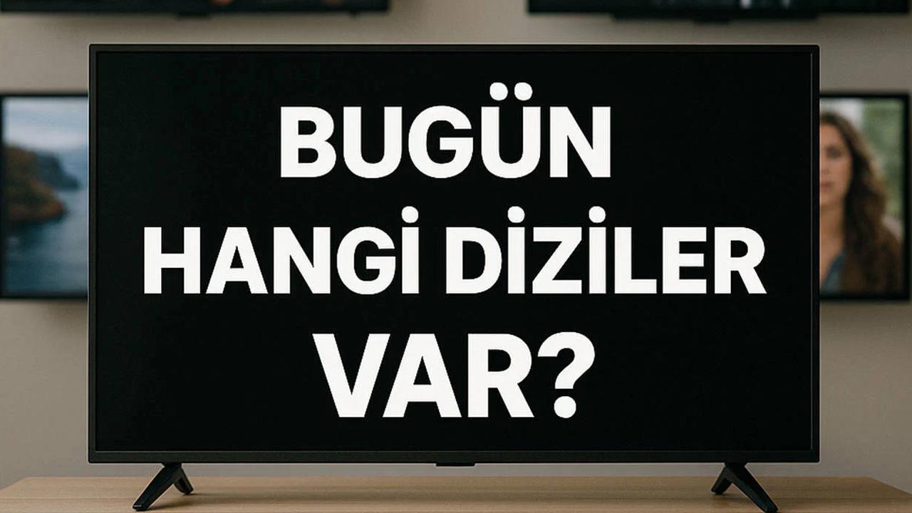 Bu akşam hangi diziler var? 7 Mart Cumartesi TV'de olacak diziler