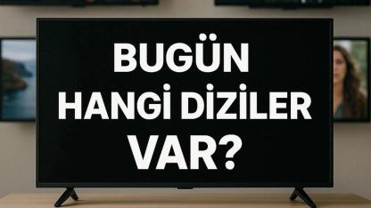 Bu akşam hangi diziler var? 7 Mart Cumartesi TV'de olacak diziler