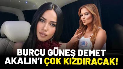 Burcu Güneş Demet Akalın'a ne dedi?