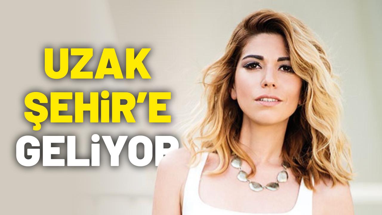 Ceren Moray Uzak Şehir'e Meryem'in kardeşi olarak geliyor