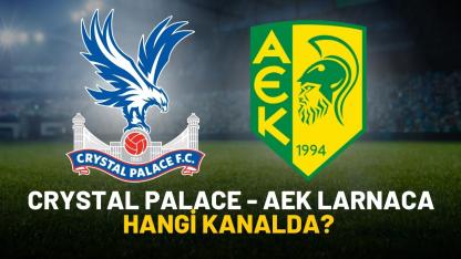 Crystal Palace AEK Larnaca maçı nereden izlenir?