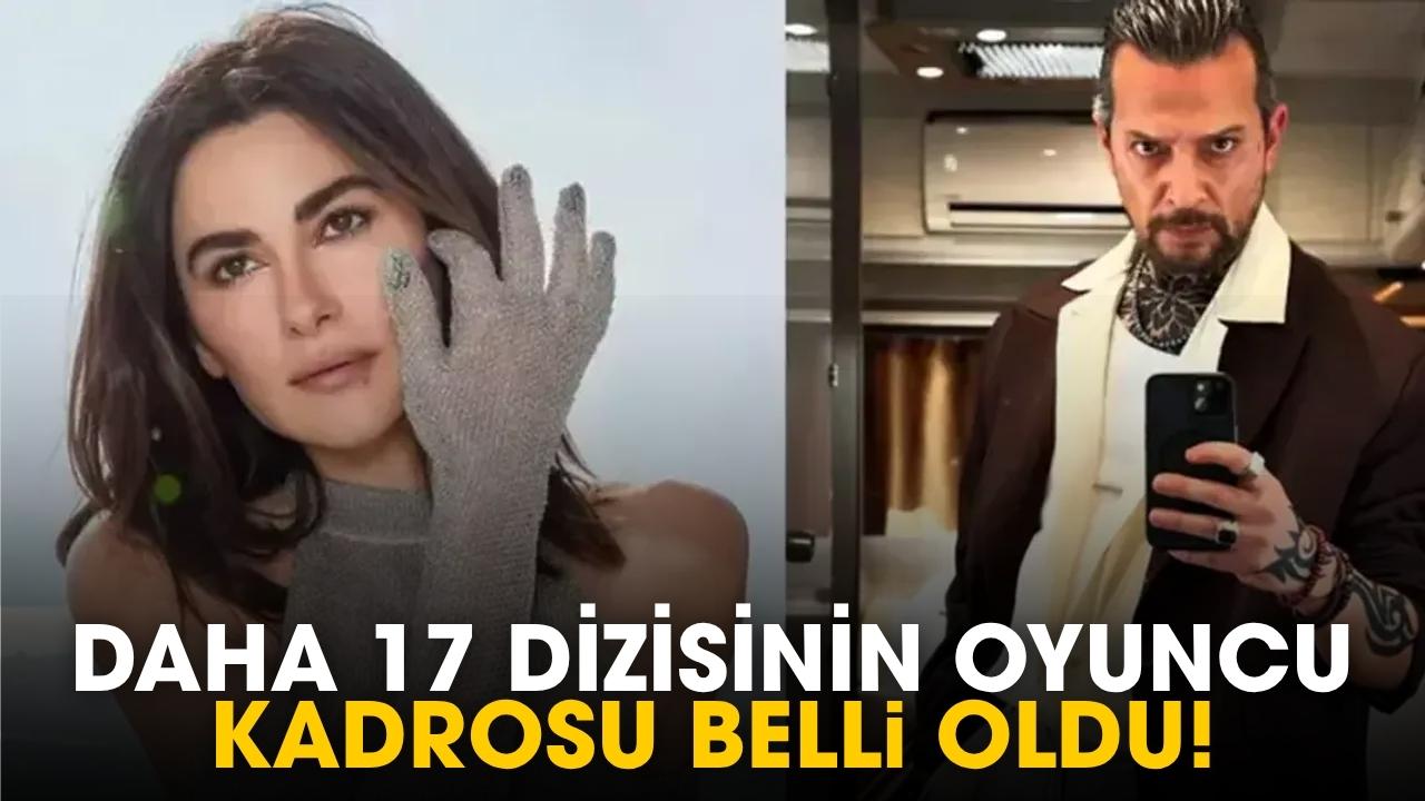 Daha 17 dizisinin oyuncu kadrosu belli oldu