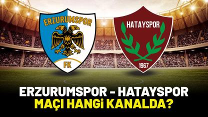 Erzurumspor Hatayspor maçı hangi kanalda?