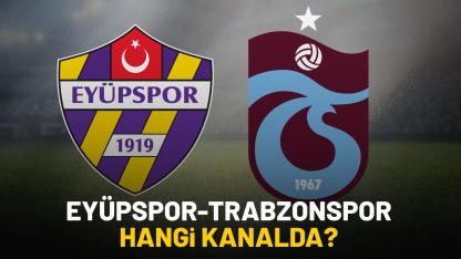 Eyüpspor Trabzonspor maçı hangi kanalda?