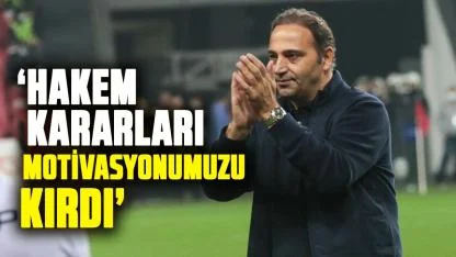Fuat Çapa: Hakem kararları motivasyonumuzu kırdı
