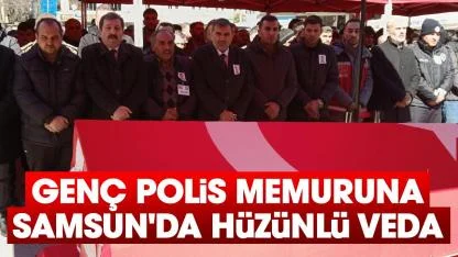 Genç polis memuruna Samsun'da hüzünlü veda