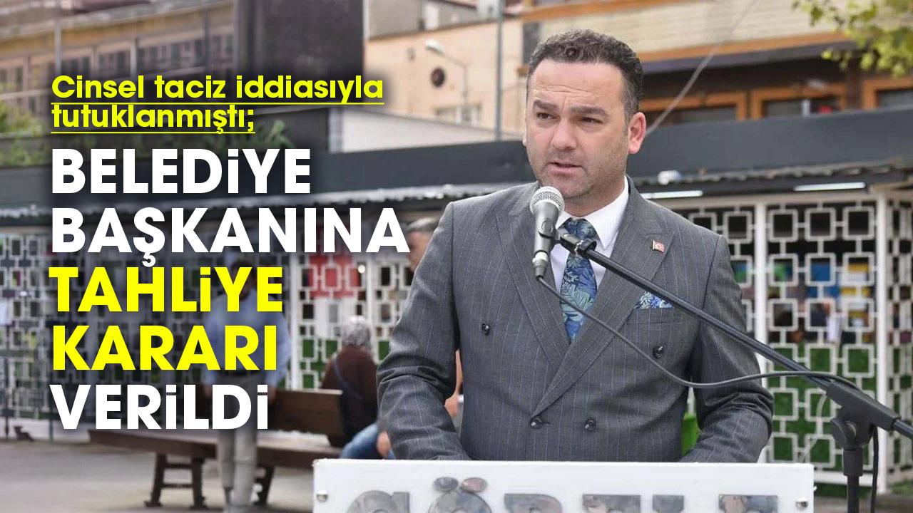 Görele Belediye Başkanı Hasbi Dede hakkında tahliye kararı