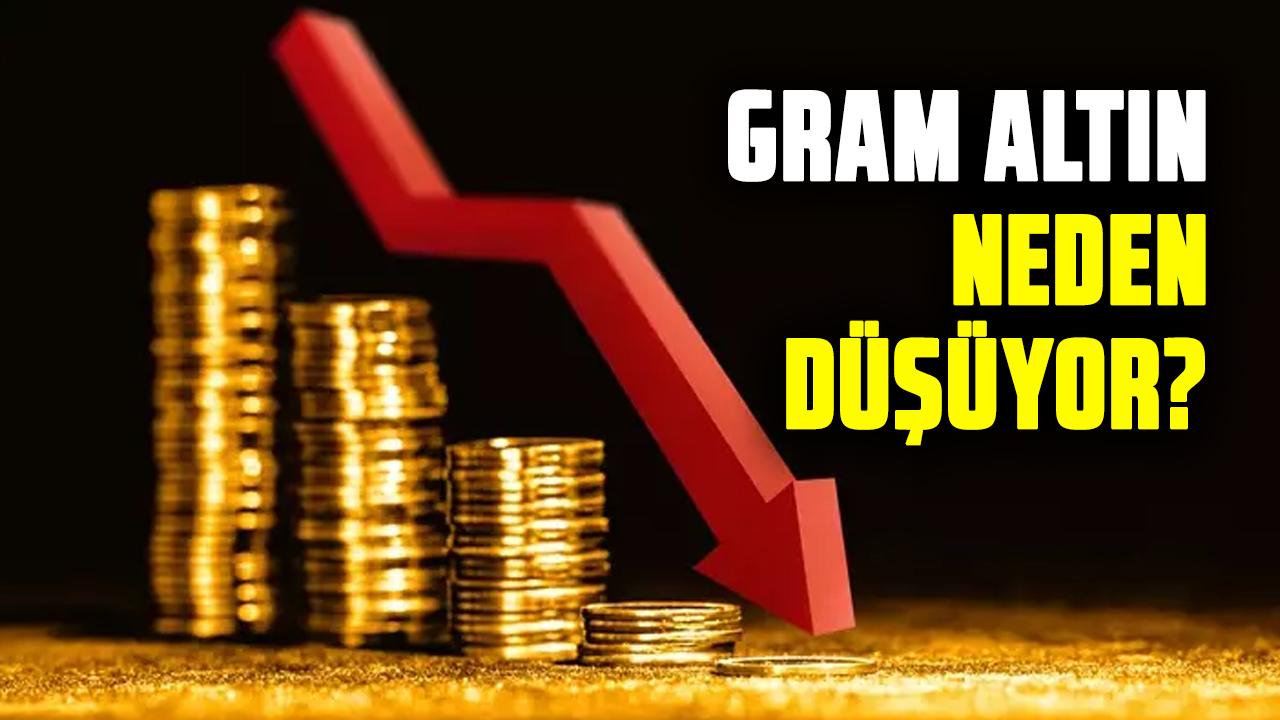 Gram altın neden düşüyor?