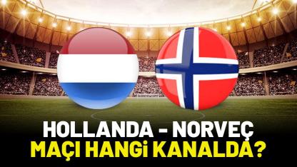 Hollanda Norveç maçı hangi kanalda izlenir?