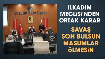 İlkadım Meclisi'nden ortak çağrı: Masumlar ölmesin savaş sona ersin