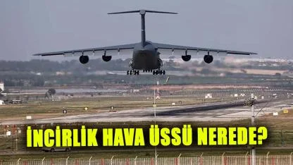 İncirlik Hava Üssü nerede?