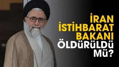 İran İstihbarat Bakanı öldürüldü mü?