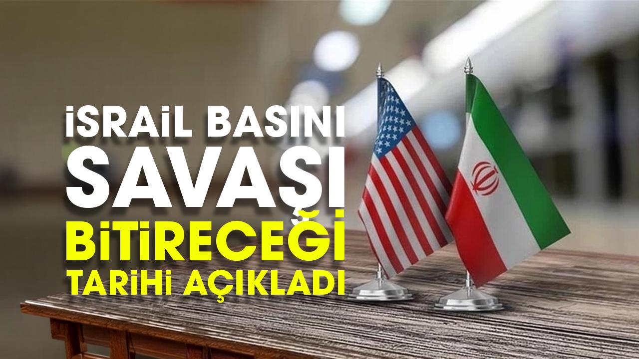 İsrail basını ABD'nin İran savaşını bitireceği tarihi açıkladı