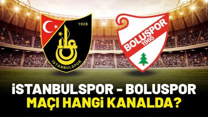 İstanbulspor Boluspor maçı hangi kanalda izlenir?