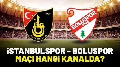 İstanbulspor Boluspor maçı hangi kanalda izlenir?