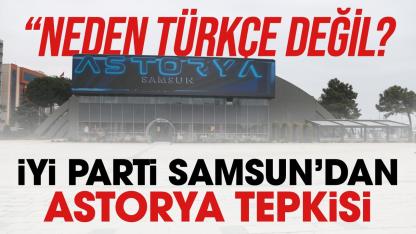 İYİ Parti Samsun'dan Astorya tepkisi
