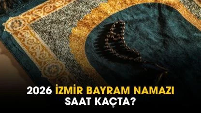 İzmir bayram namazı saat kaçta?