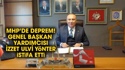 İzzet Ulvi Yönter MHP'den istifa mı etti?