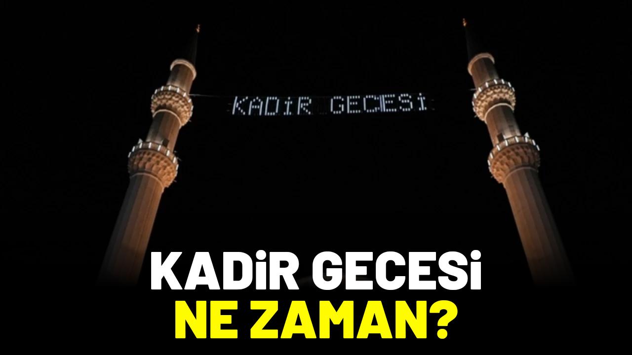 Kadir Gecesi 2026 ne zaman?