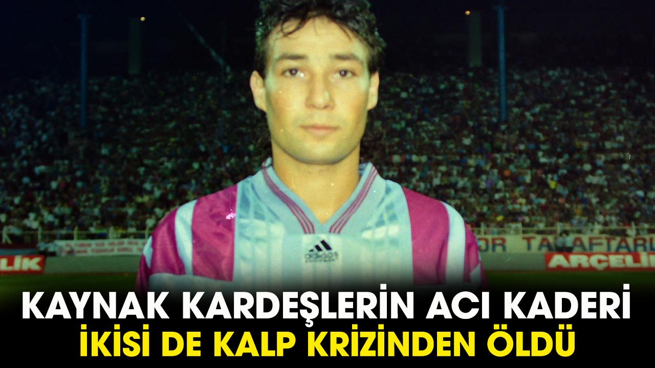 Kaynak kardeşlerin acı kaderi! Orhan Kaynak abisi Kayhan Kaynak gibi kalp krizine yenildi!
