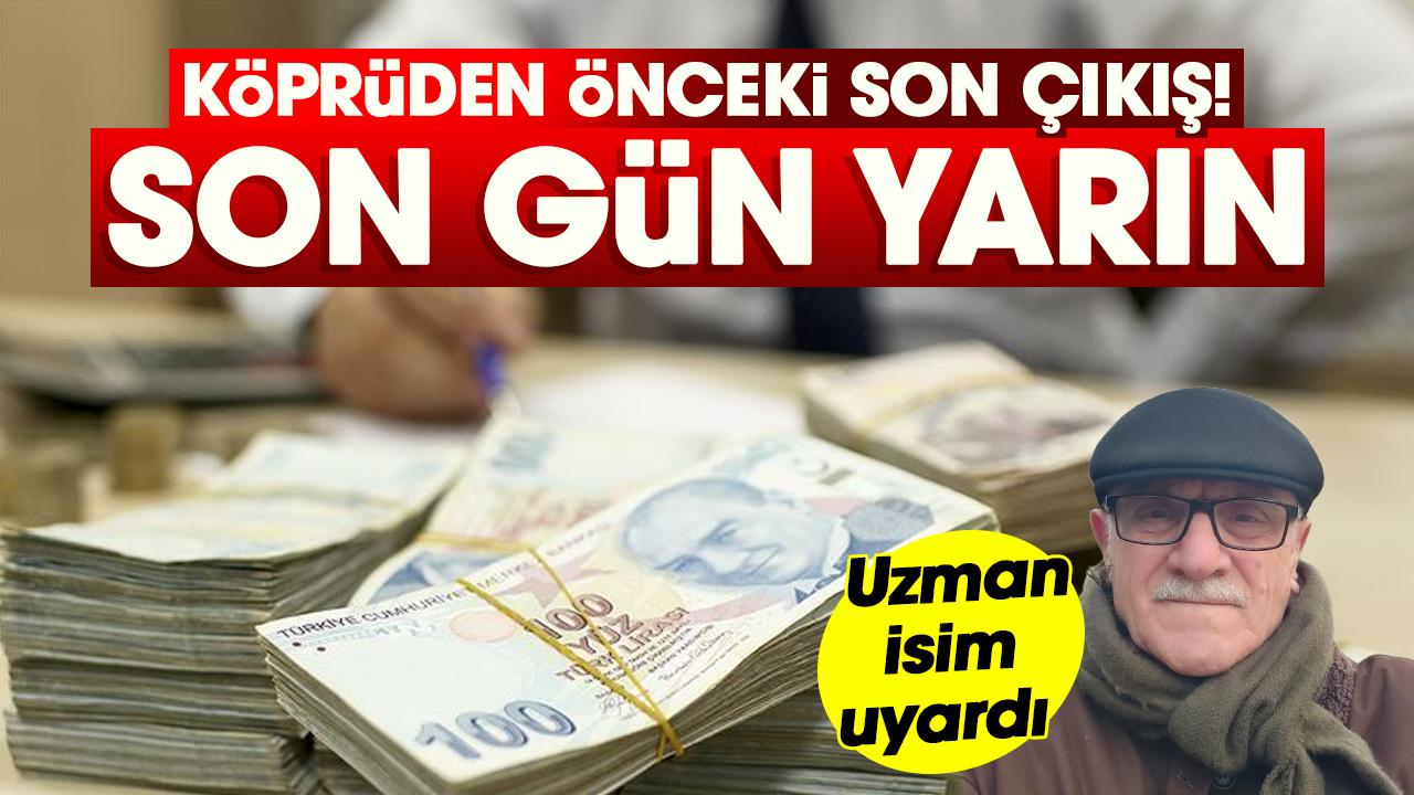 KÖPRÜDEN ÖNCEKİ SON ÇIKIŞ!