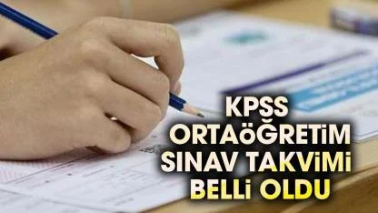 KPSS ortaöğretim! Lise KPSS ne zaman? Lise KPSS başvuruları ne zaman?