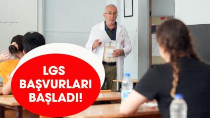 LGS başvuruları başladı!