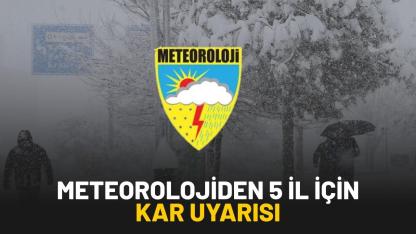 Meteorolojiden 5 il için kar uyarısı