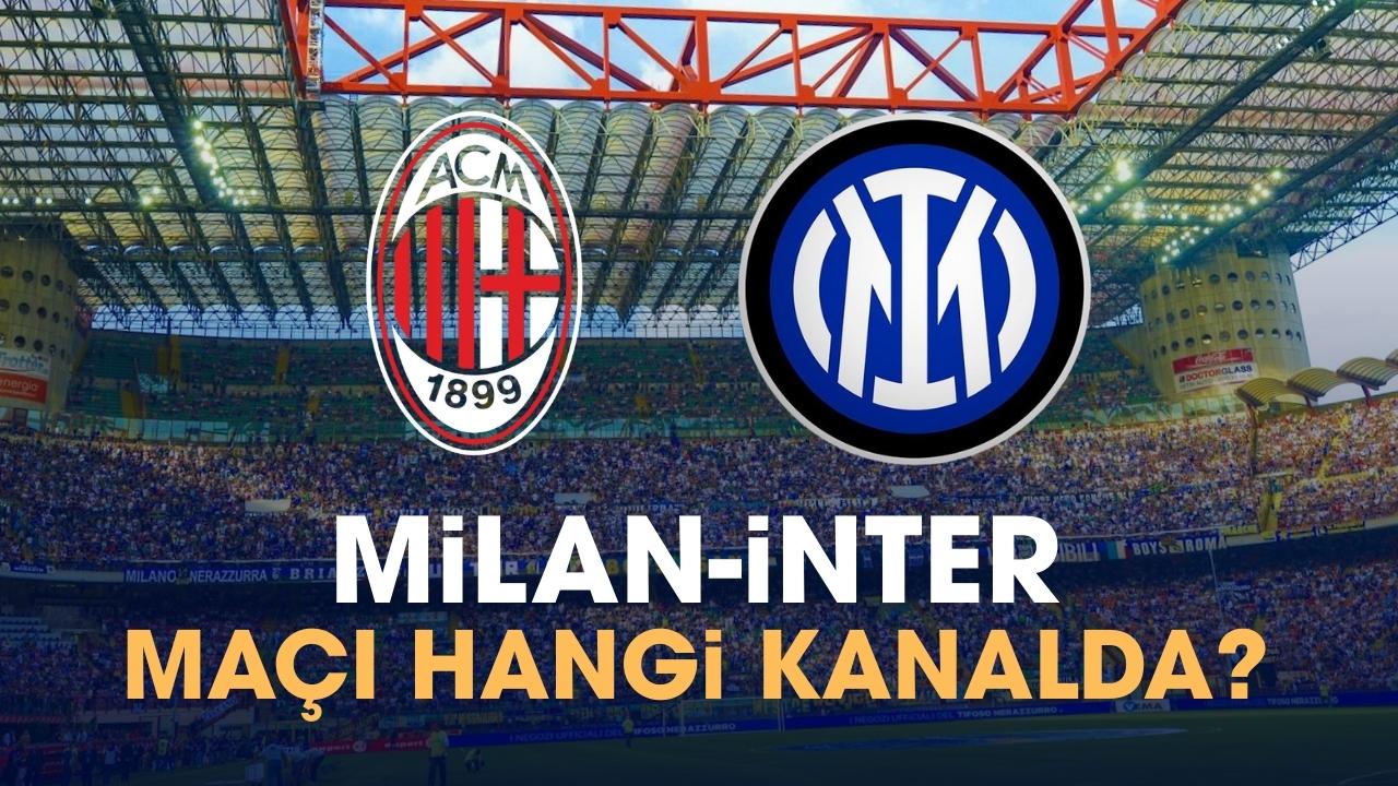 Milan İnter maçı hangi kanalda?