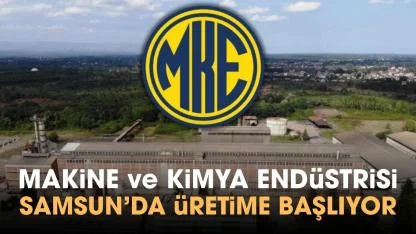 MKE Samsun'da temmuz ayında üretime başlayacak