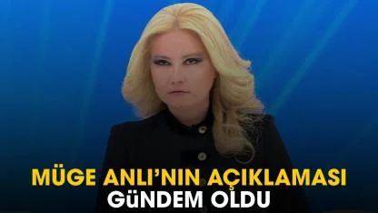 Müge Anlı'nın açıklaması gündem oldu