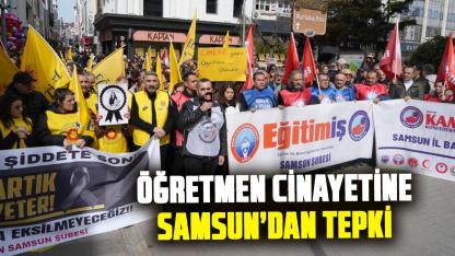 Öğretmen cinayetine Samsun’dan tepki
