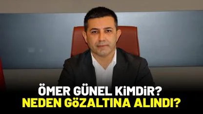 Ömer Günel kimdir, neden gözaltına alındı?