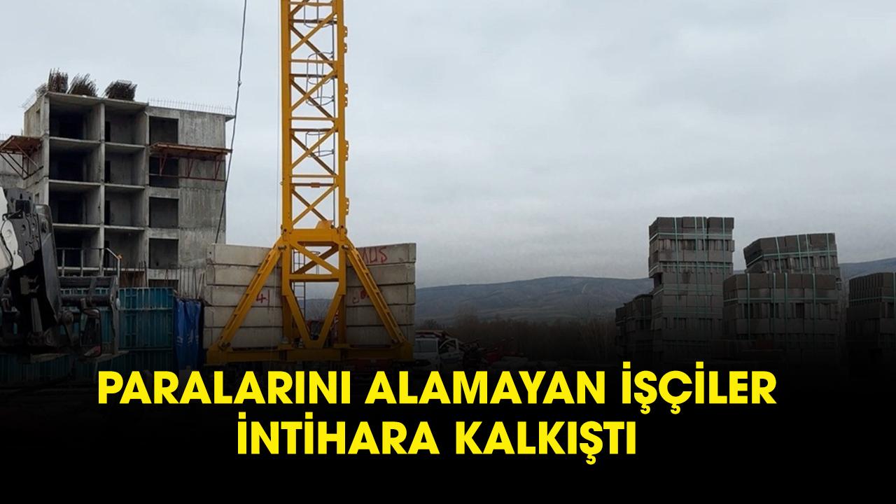 Paralarını alamadıklarını iddia eden işçiler intihara kalkıştı