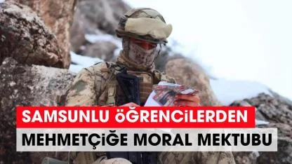 Samsunlu öğrencilerin mektupları komandoları duygulandırdı