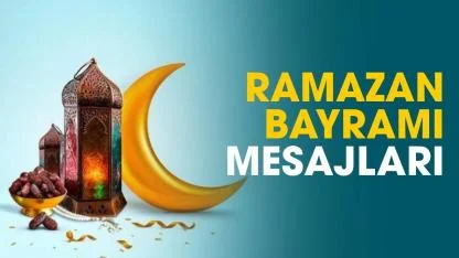 Ramazan Bayramı mesajları