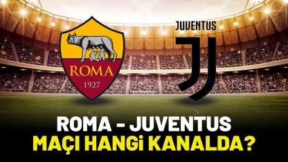Roma Juventus hangi kanalda?