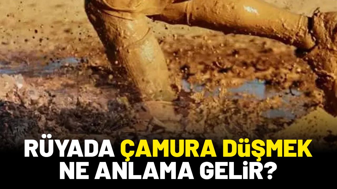 Rüyada çamura düşmek ne anlama gelir?