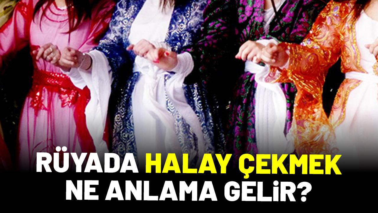 Rüyada halay çekmek ne anlama gelir?