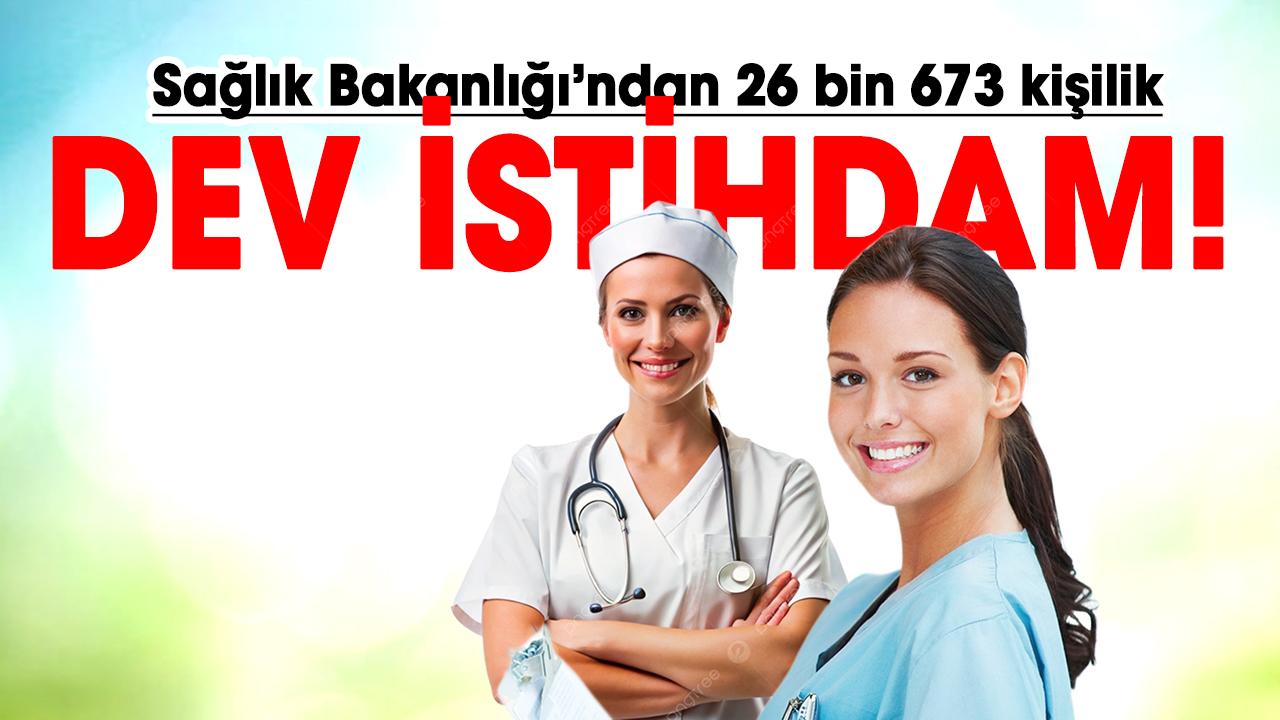 Sağlık Bakanlığı’ndan 26 bin 673 kişilik dev istihdam! Başvuru tarihleri ne zaman?
